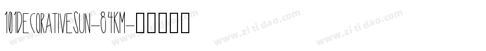 101DecorativeSun-84KM字体转换