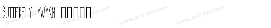 Butterfly-ywYKm字体转换