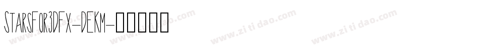 StarsFor3DFx-DEKm字体转换