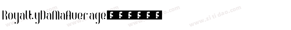 RoyaltyDaMaAverage字体转换