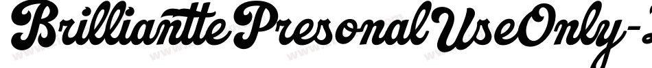 BrillianttePresonalUseOnly-ZMJJ字体转换