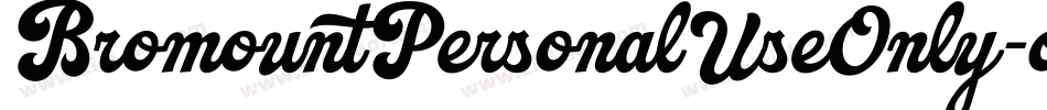 BromountPersonalUseOnly-o7qz字体转换