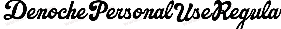 DenochePersonalUseRegular-DOL5d字体转换