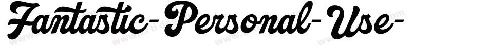 Fantastic-Personal-Use字体转换