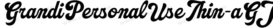 GrandiPersonalUseThin-aGJE字体转换