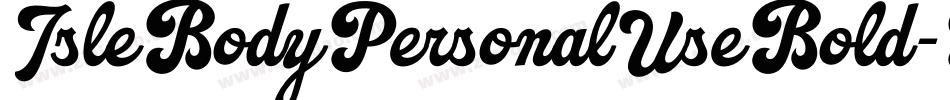 IsleBodyPersonalUseBold-P6BB字体转换