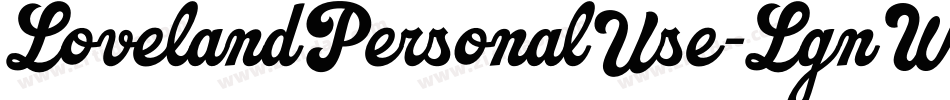 LovelandPersonalUse-LgnW字体转换 LovelandPersonalUse-LgnW字体转换
