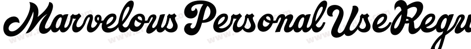 MarvelousPersonalUseRegular-nw01字体转换 MarvelousPersonalUseRegular-nw01字体转换
