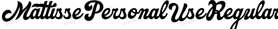 MattissePersonalUseRegular-D9VD字体转换 MattissePersonalUseRegular-D9VD字体转换