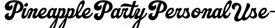 PineapplePartyPersonalUse-RpAyM字体转换