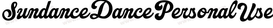 SundanceDancePersonalUseRegular-9YoZ5字体转换