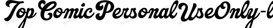 TopComicPersonalUseOnly-lEJy字体转换 TopComicPersonalUseOnly-lEJy字体转换