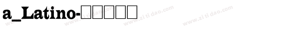 a_Latino字体转换