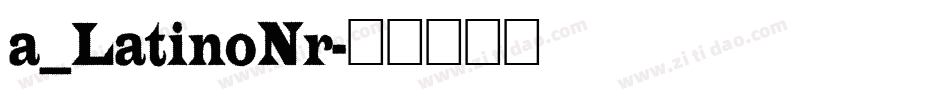 a_LatinoNr字体转换