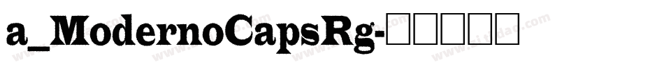 a_ModernoCapsRg字体转换