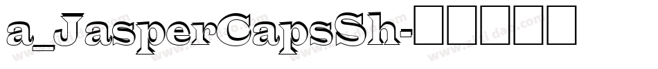 a_JasperCapsSh字体转换
