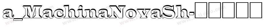 a_MachinaNovaSh字体转换