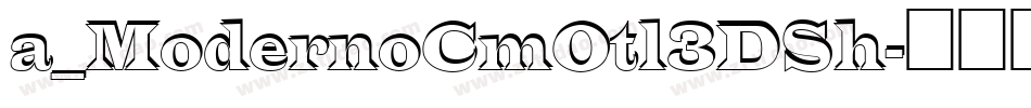 a_ModernoCmOtl3DSh字体转换