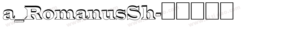 a_RomanusSh字体转换