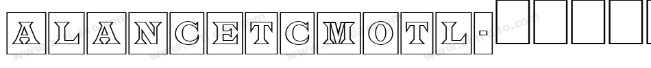aLancetCmOtl字体转换