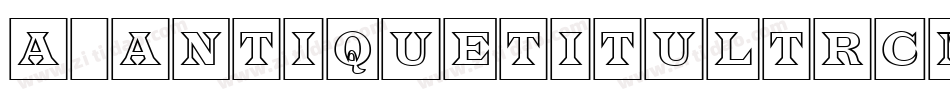 a_AntiqueTitulTrCmUpOtl字体转换