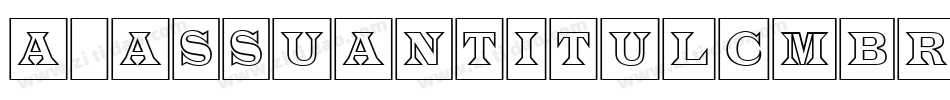 a_AssuanTitulCmBrk字体转换