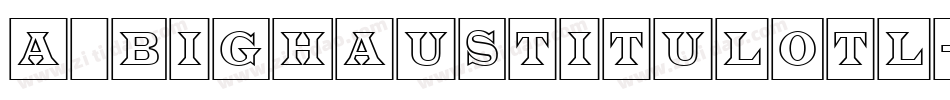 a_BighausTitulOtl字体转换