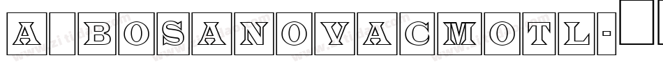 a_BosaNovaCmOtl字体转换