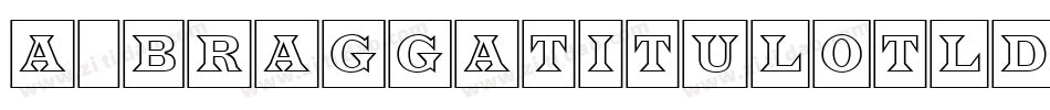 a_BraggaTitulOtlDcFr字体转换
