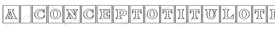 a_ConceptoTitulOtl字体转换