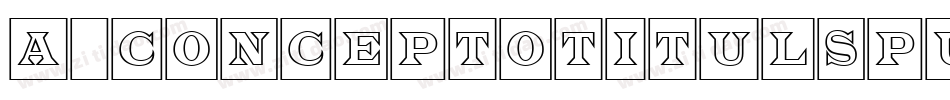 a_ConceptoTitulSpUpOtl字体转换