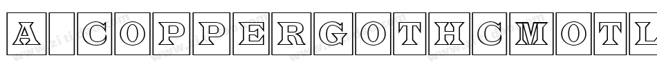 a_CopperGothCmOtl字体转换