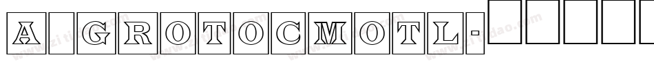 a_GrotoCmOtl字体转换