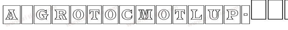 a_GrotoCmOtlUp字体转换