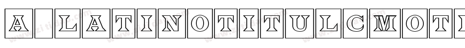 a_LatinoTitulCmOtl字体转换