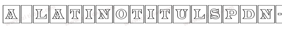 a_LatinoTitulSpDn字体转换