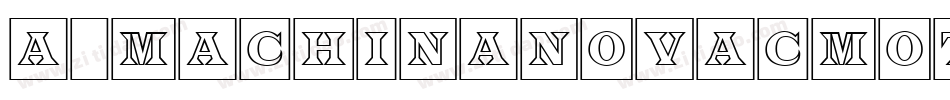 a_MachinaNovaCmOtl字体转换
