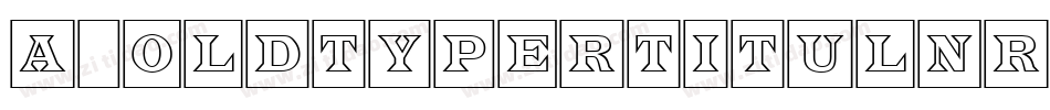 a_OldTyperTitulNrOtl字体转换