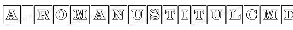 a_RomanusTitulCmDino字体转换