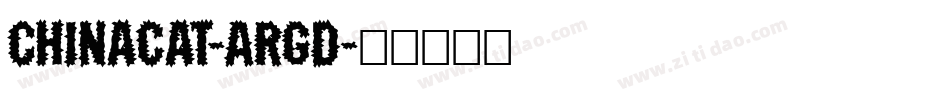 Chinacat-ARGD字体转换