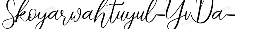 Skoyarwahtuyul-YvDa字体转换 Skoyarwahtuyul-YvDa字体转换