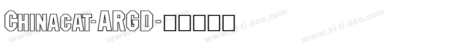 Chinacat-ARGD字体转换