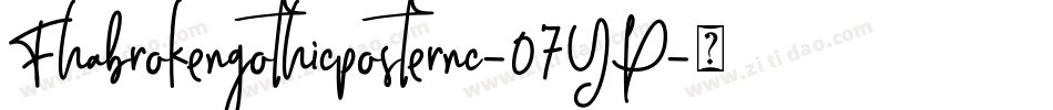 Fhabrokengothicposternc-07YP字体转换