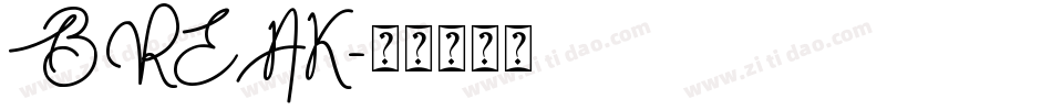 BREAK字体转换