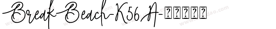 BreakBeach-K56A字体转换