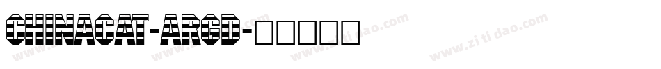 Chinacat-ARGD字体转换