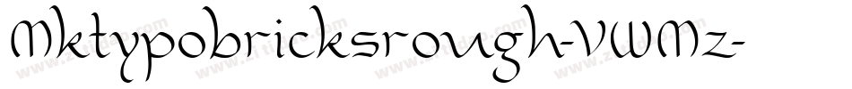 Mktypobricksrough-VWMz字体转换