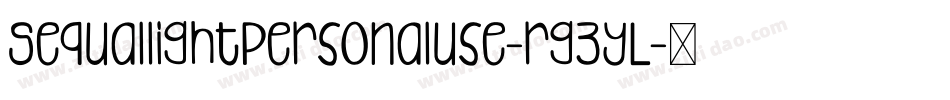 Sequallightpersonaluse-rg3yL字体转换
