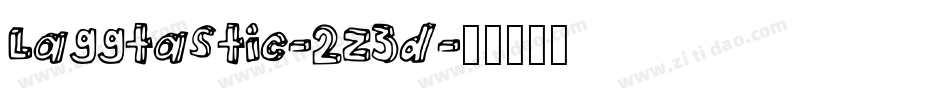 Laggtastic-2z3d字体转换