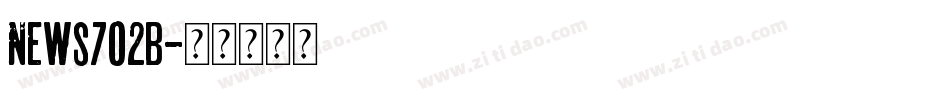 News702b字体转换